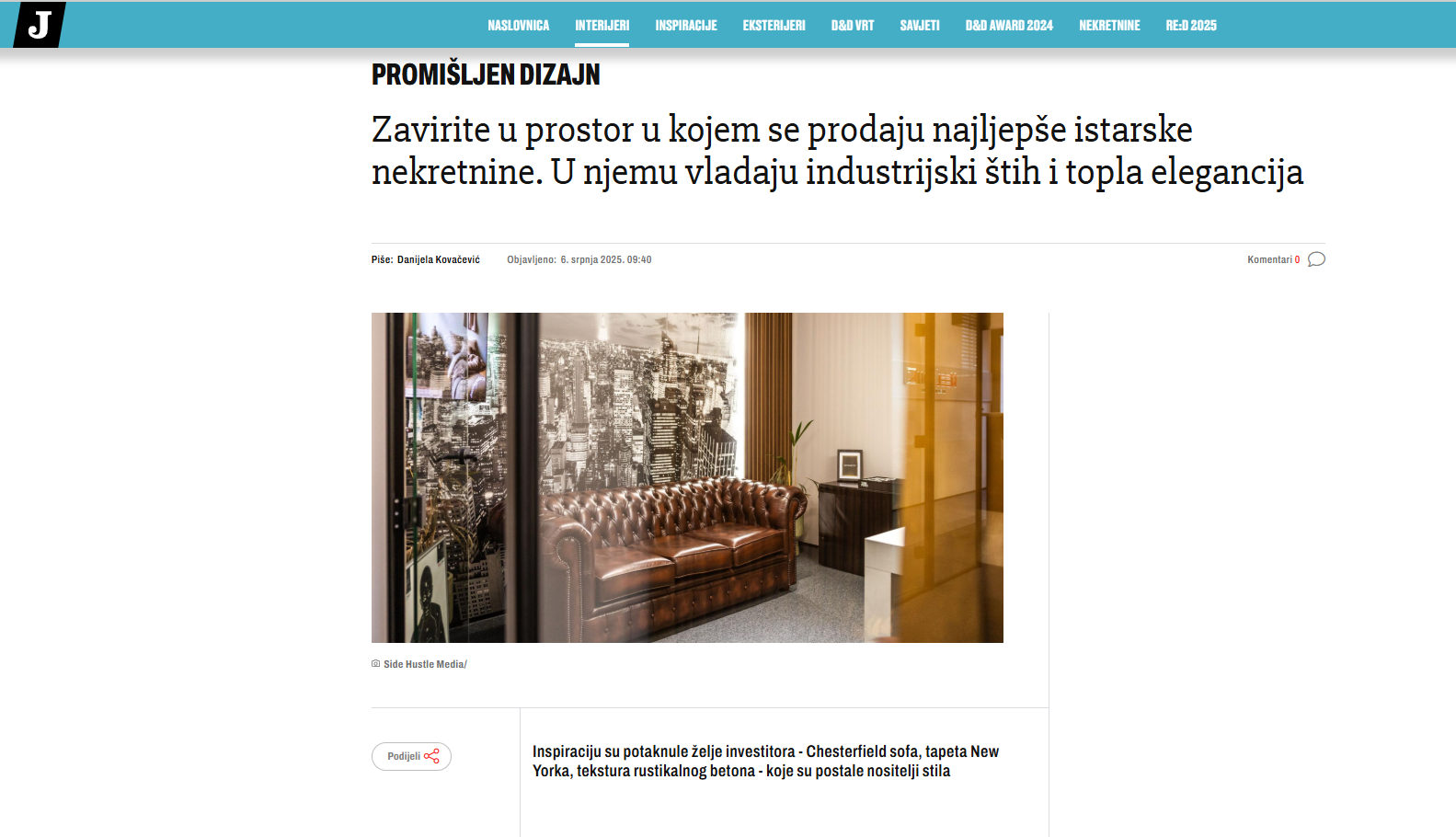 Zavirite u prostor u kojem se prodaju najljepše istarske nekretnine. U njemu vladaju industrijski štih i topla elegancija